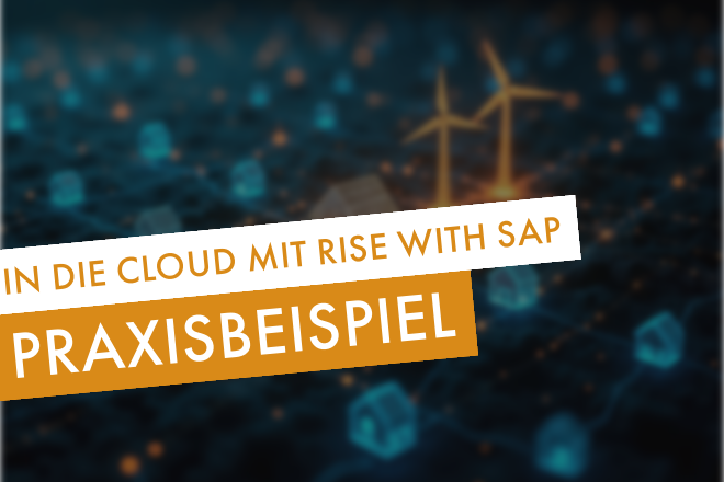 Aus der Praxis: Ein Energieversorger auf dem Weg in die Cloud mit RISE with SAP