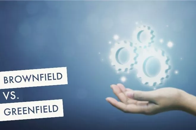 Brownfield Greenfield