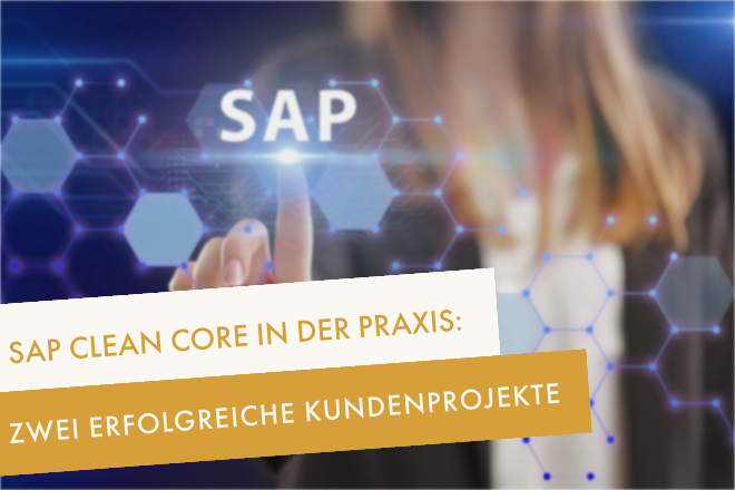 SAP Clean Core Kundenprojekt