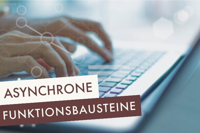 Asynchrone Funktionsbausteine